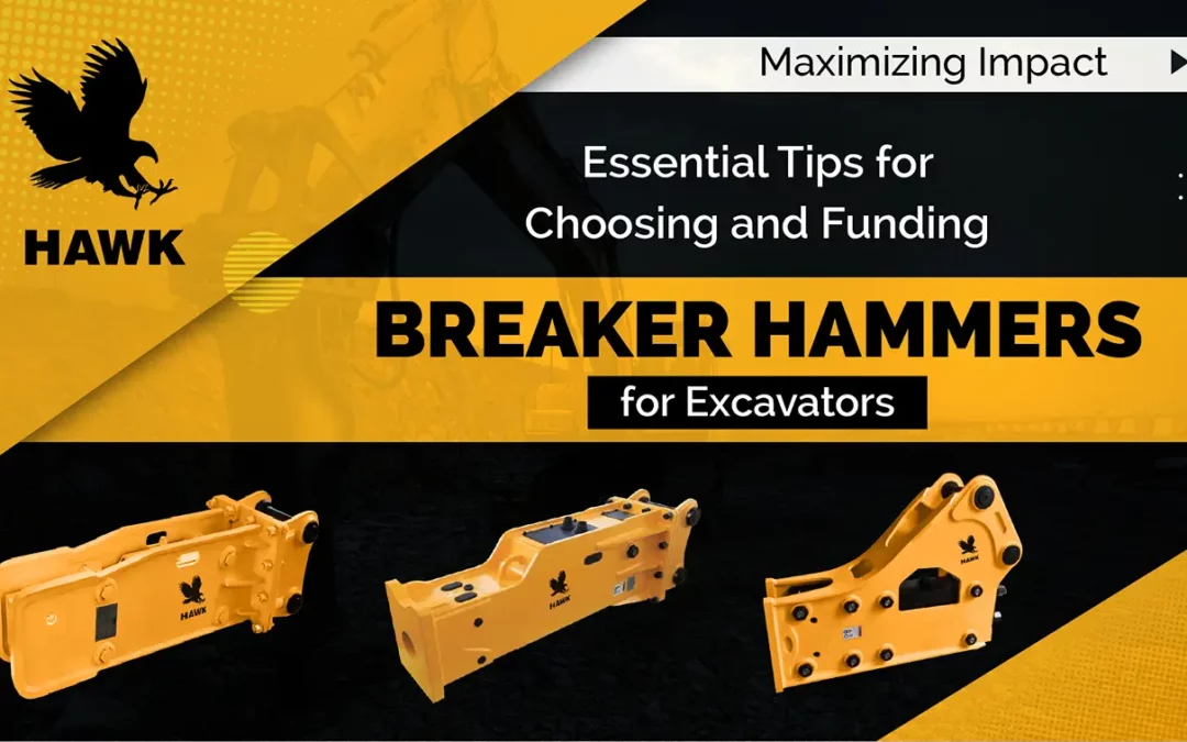 Maximizing Impact: Essential Tips for Choosing and Funding Breaker Hammers for Excavators