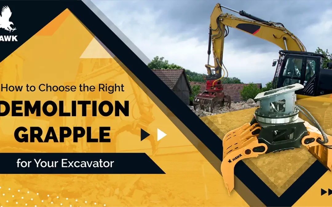 How to Choose the Right Demolition Grapple for Your Excavator