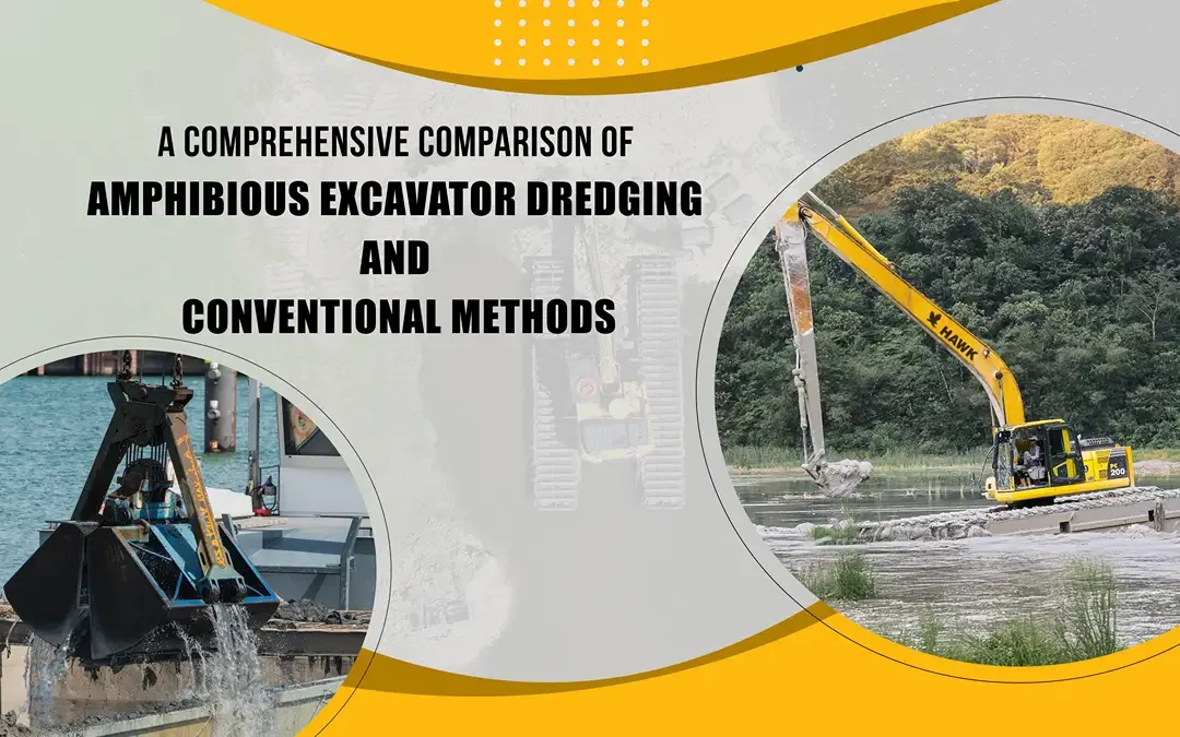 A Comprehensive Comparison of Amphibious Excavator Dredging and Conventional Methods