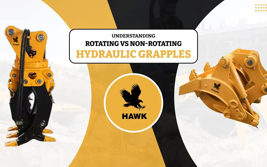 Understanding Rotating vs Non‑Rotating Hydraulic Grapples